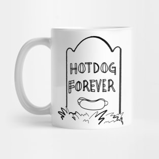 Hotdog Forever Mug